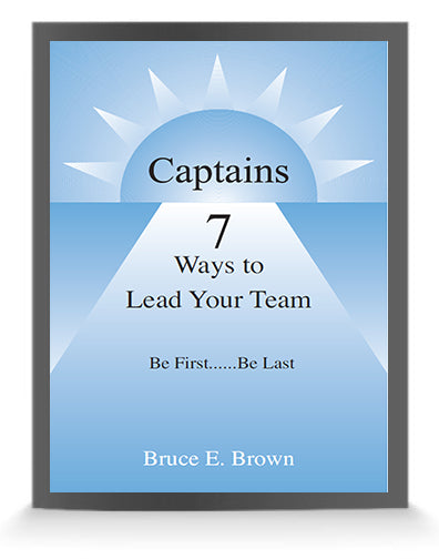 Captains, 7 Ways to Lead Your Team