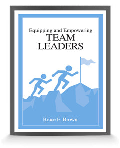 Equipping and Empowering Team Leaders